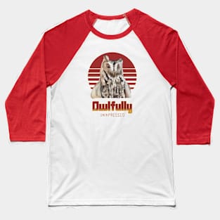 Annoyed Owl - Owfully Unimpressed Baseball T-Shirt